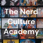 Logo of the podcast The Nerd Culture Academy Podcast The Nerd Culture Academy