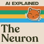 Logo of the podcast The Neuron: AI Explained Logo of the podcast The Neuron: AI Explained