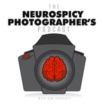 Logo of the podcast The Neurospicy Photographer's Podcast Podcast The Neurospicy Photographer's Podcast
