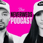 Podcast The Never Weds