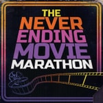 Logo of the podcast The NeverEnding Movie Marathon Podcast The NeverEnding Movie Marathon