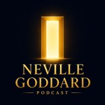 Logo of the podcast The Neville Goddard Podcast Podcast The Neville Goddard Podcast