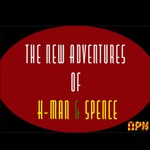 The New Adventures of K-Man & Spence Podcast The New Adventures of K-Man & Spence