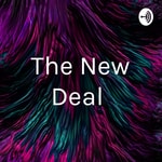 Logo of the podcast The New Deal Podcast The New Deal