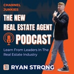 The New Real Estate Agent: Tips, Tricks, Advice & Building Your Business Podcast The New Real Estate Agent: Tips, Tricks, Advice & Building Your Business
