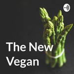 Logo of the podcast The New Vegan Podcast The New Vegan