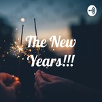 Logo of the podcast The New Years!!! Podcast The New Years!!!
