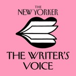 Logo of the podcast The New Yorker: The Writer's Voice - New Fiction from The New Yorker Podcast The New Yorker: The Writer's Voice - New Fiction from The New Yorker