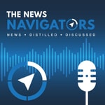 Logo of the podcast The News Navigators Podcast The News Navigators
