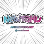 Logo of the podcast The Newtaku Anime Podcast Podcast The Newtaku Anime Podcast
