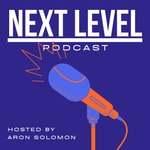 The Next Level Podcast Podcast The Next Level Podcast