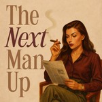 The Next Man Up Podcast The Next Man Up