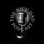 Logo of the podcast The NICU Dad Podcast Podcast The NICU Dad Podcast
