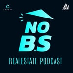 Logo of the podcast The NO BS Real Estate Podcast Podcast The NO BS Real Estate Podcast