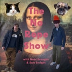 Logo of the podcast The No Rope Show Podcast The No Rope Show