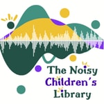Logo of the podcast The Noisy Children's Library by Story Stitchers Podcast The Noisy Children's Library by Story Stitchers
