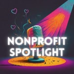 Logo of the podcast The Nonprofit Spotlight Podcast The Nonprofit Spotlight
