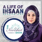 Logo of the podcast The Noorished Show: A Life of Ihsaan Podcast The Noorished Show: A Life of Ihsaan