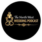 Logo of the podcast The North West Wedding Podcast Podcast The North West Wedding Podcast