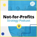 Podcast The Not For Profits Strategy Podcast