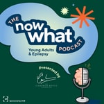 Logo of the podcast The Now What Podcast: Young Adults and Epilepsy
