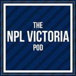 The NPL Victoria Pod Podcast The NPL Victoria Pod