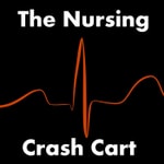 Logo of the podcast The Nursing Crash Cart Podcast The Nursing Crash Cart