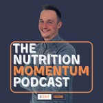 Logo of the podcast The Nutrition Momentum Podcast Podcast The Nutrition Momentum Podcast