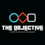 The Objective: A Battlefield podcast The Objective: A Battlefield podcast