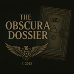 Logo of the podcast The Obscura Dossier Podcast The Obscura Dossier