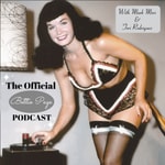 The Official Bettie Page Podcast The Official Bettie Page Podcast