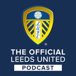 Podcast The Official Leeds United Podcast