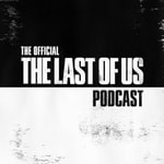 Logo of the podcast The Official The Last of Us Podcast Podcast The Official The Last of Us Podcast