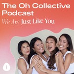The Oh Collective | Just Like You Podcast The Oh Collective | Just Like You