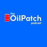 Logo of the podcast The Oil Patch Podcast The Oil Patch