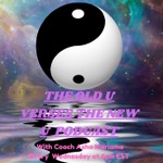 Podcast The Old You Vs The New You Podcast
