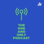 Logo of the podcast The one and only Podcast Podcast The one and only Podcast