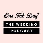 The One Fab Day Wedding Podcast The One Fab Day Wedding Podcast