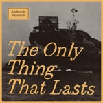 Logo of the podcast The Only Thing That Lasts Podcast The Only Thing That Lasts