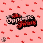 Logo of the podcast The Opposite Twins Podcast The Opposite Twins