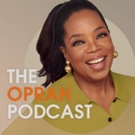 Logo of the podcast The Oprah Podcast Logo of the podcast The Oprah Podcast