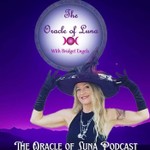The Oracle of Luna with Bridget Engels- Conversations with Witches & Goddesses Podcast The Oracle of Luna with Bridget Engels- Conversations with Witches & Goddesses