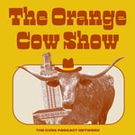 Logo of the podcast The Orange Cow Show Podcast The Orange Cow Show