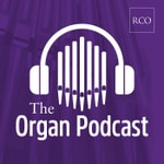 The Organ Podcast Podcast The Organ Podcast