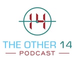 Logo of the podcast The Other 14 Podcast Podcast The Other 14 Podcast