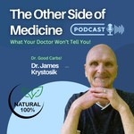 THE OTHER SIDE OF MEDICINE PODCAST Podcast THE OTHER SIDE OF MEDICINE PODCAST
