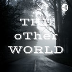 Logo of the podcast THE oTher WORLD Podcast THE oTher WORLD