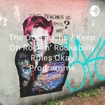 Logo of the podcast The Otto Fuchs / Keep On Rockin' Rockabilly Rules Okay Programme Podcast The Otto Fuchs / Keep On Rockin' Rockabilly Rules Okay Programme