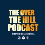 Logo of the podcast The Over The Hill Podcast Podcast The Over The Hill Podcast