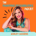 The Painting Possibilities Podcast Podcast The Painting Possibilities Podcast
